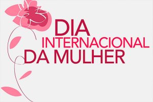 Read more about the article Dia internacional da mulher – 2021